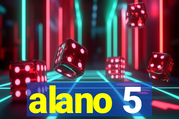 alano 5