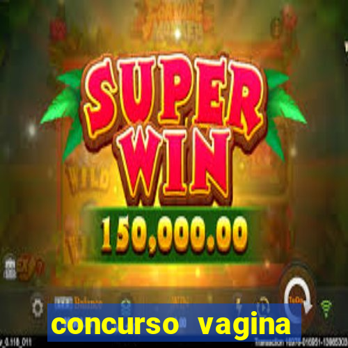 concurso vagina mais bonita do brasil