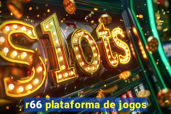 r66 plataforma de jogos