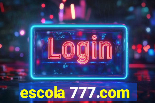 escola 777.com