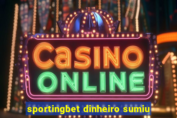 sportingbet dinheiro sumiu