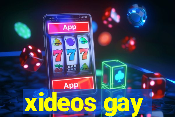 xideos gay