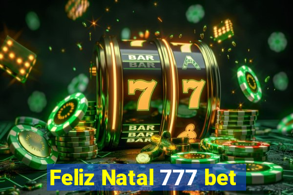 Feliz Natal 777 bet