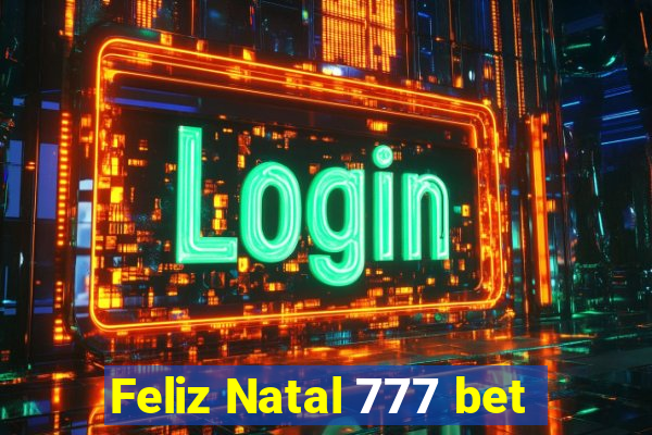 Feliz Natal 777 bet