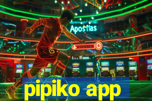 pipiko app