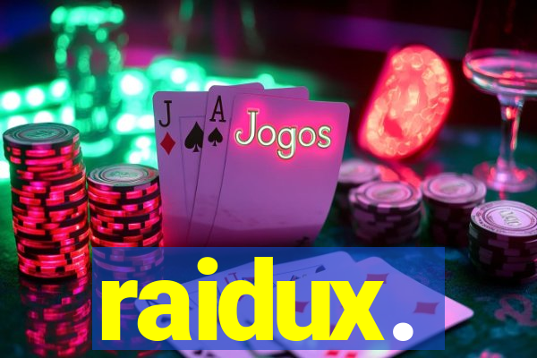 raidux.