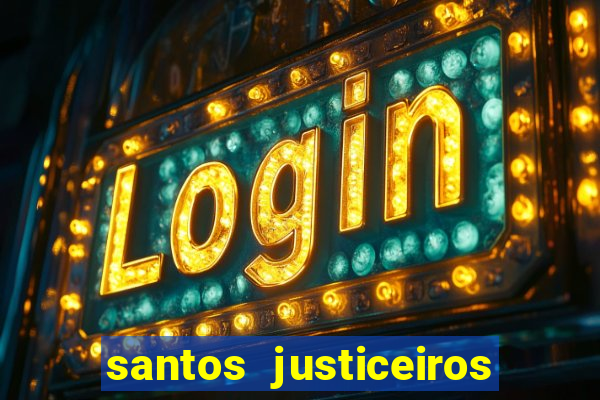 santos justiceiros 2 dublado torrent