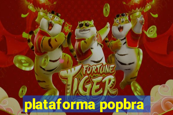 plataforma popbra