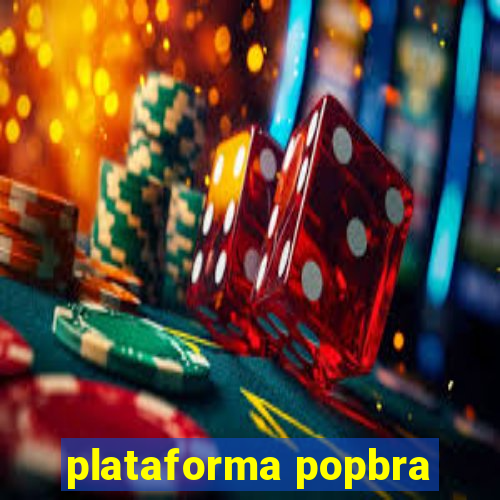 plataforma popbra