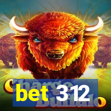 bet 312