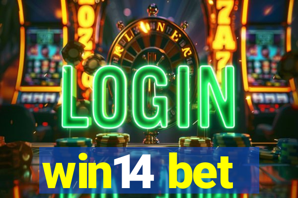 win14 bet