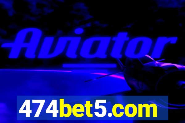 474bet5.com