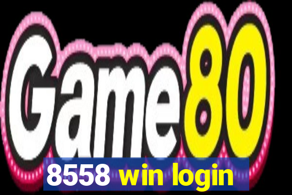 8558 win login