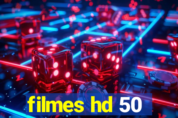 filmes hd 50