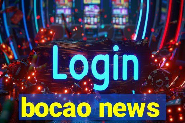 bocao news