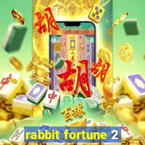 rabbit fortune 2