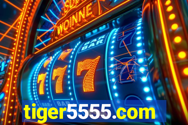 tiger5555.com