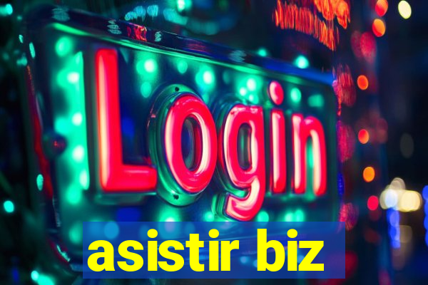 asistir biz