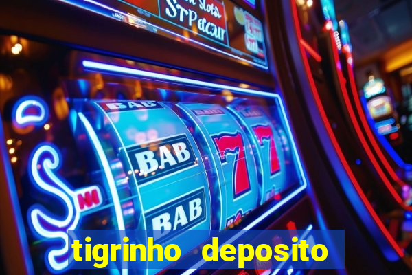 tigrinho deposito de 1 real