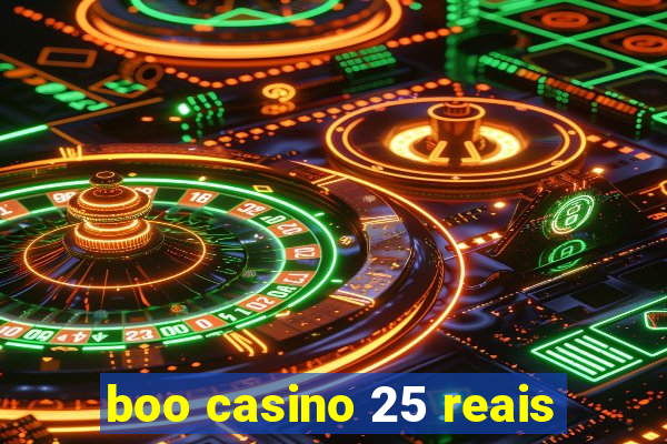 boo casino 25 reais