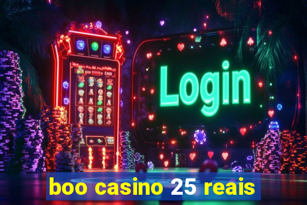 boo casino 25 reais