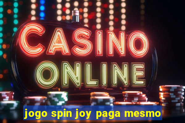 jogo spin joy paga mesmo