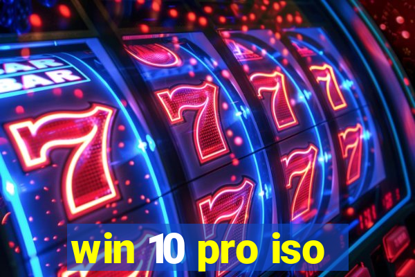 win 10 pro iso