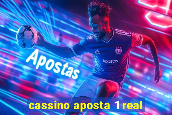 cassino aposta 1 real