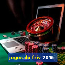 jogos do friv 2016