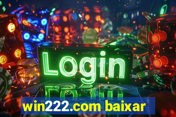 win222.com baixar