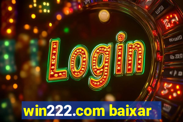 win222.com baixar