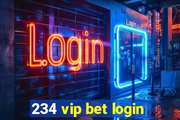 234 vip bet login