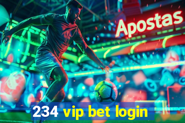 234 vip bet login