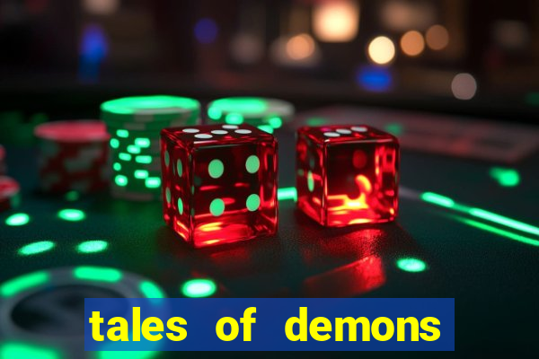 tales of demons and gods saikai