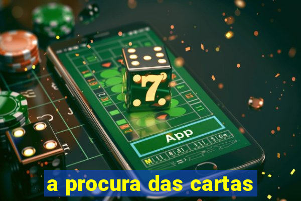 a procura das cartas