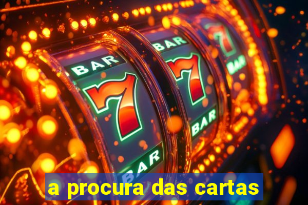 a procura das cartas