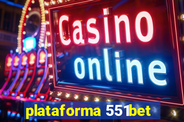 plataforma 551bet