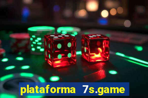 plataforma 7s.game paga mesmo