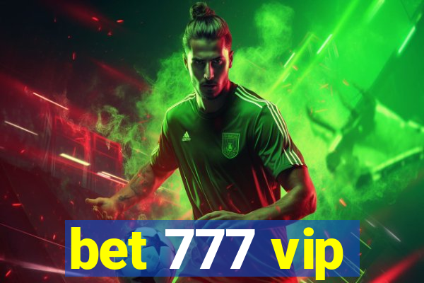 bet 777 vip