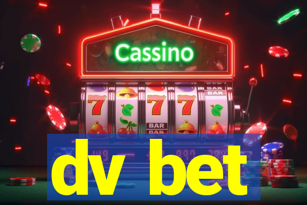 dv bet