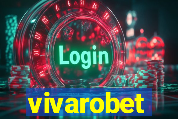 vivarobet