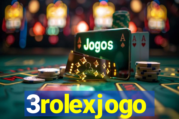 3rolexjogo