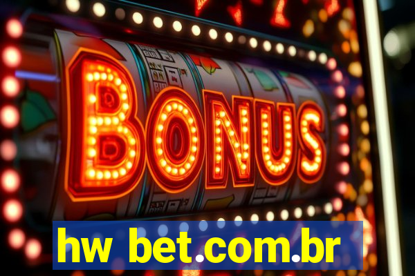 hw bet.com.br