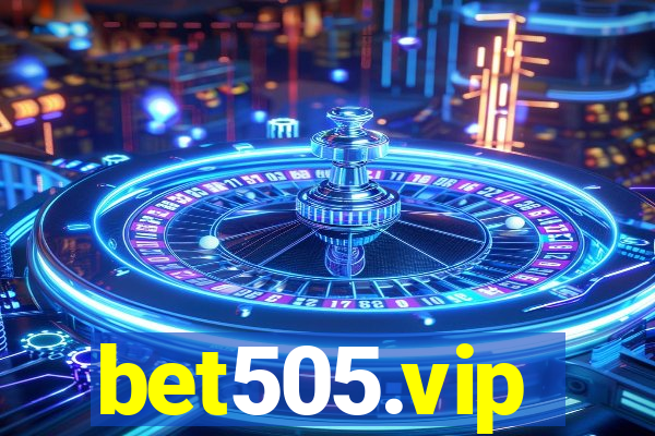 bet505.vip