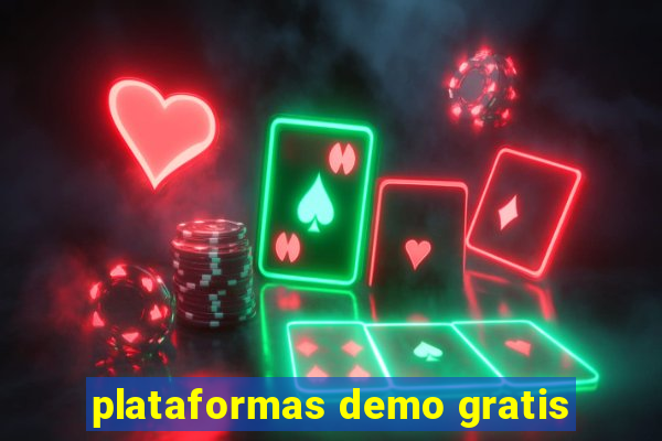 plataformas demo gratis