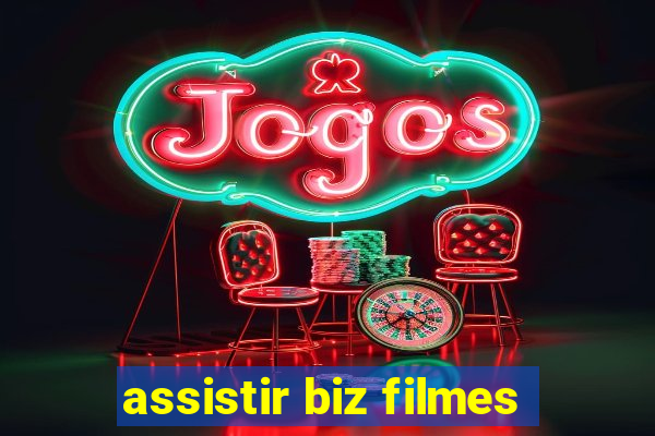 assistir biz filmes