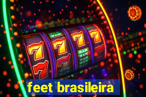 feet brasileira