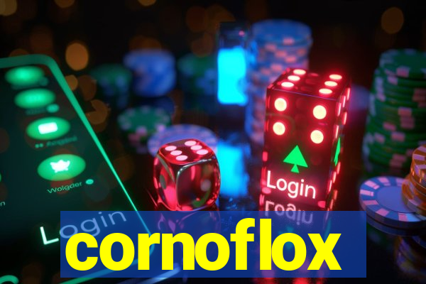 cornoflox