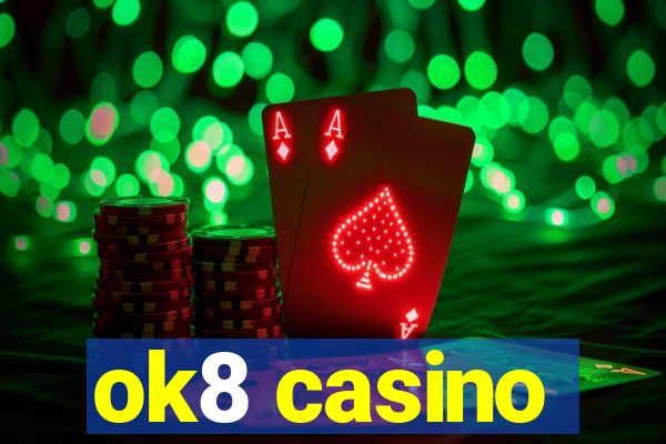 ok8 casino