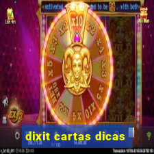 dixit cartas dicas